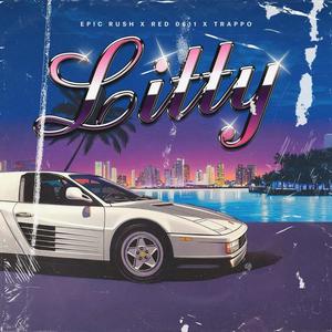 Litty (feat. TRAPPO & RED0611) (Explicit)
