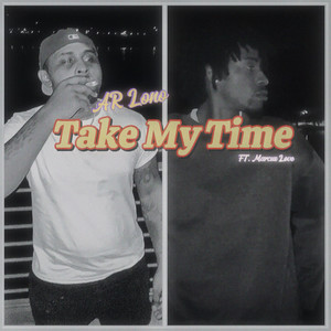 Take My Time (Explicit)
