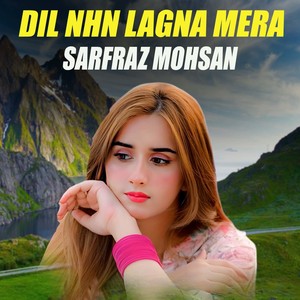 Dil Nhn Lagna Mera