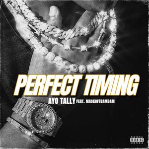 PERFECT TIMING (feat. Maskoffbambam) (Explicit)