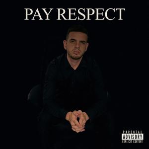 Pay Respect (Explicit)