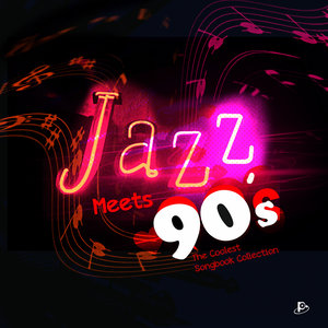 Jazz Meets 90`s (The Coolest Songbook Collection)