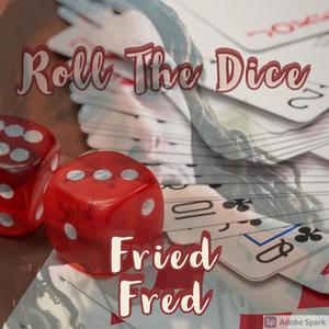 Roll The Dice (Explicit)