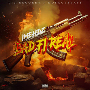 Bad Fi Real (Explicit)
