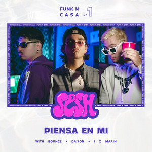 Sesh: Piensa en mi  Funk N Casa #1