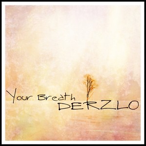 Your Breath (Original Mix)