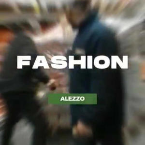 Fashion (feat. Alezzo)