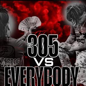 305 Vs. Everybody (Explicit)