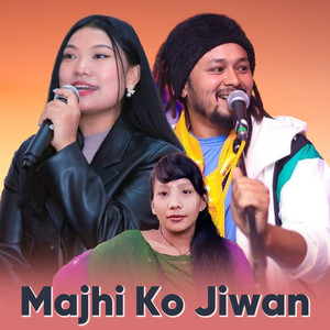 Majhi Ko Jiwan