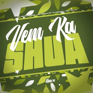 Vem ka Shua (Explicit)