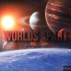 WORLDS APART (Explicit)