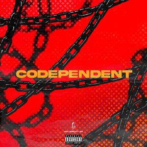 Codependent(feat. Felicia) (Explicit)