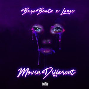 Movin Different (Explicit)