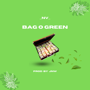Bag O Green (Explicit)