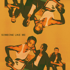 Someone Like Me (Explicit)