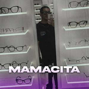 Mamacita (Explicit)