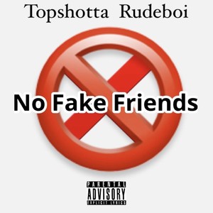 No Fake Friends (Explicit)