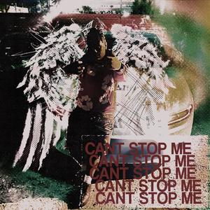 Cant Stop Me (Explicit)