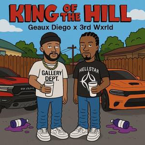 King Of The Hill (feat. 3rd Wxrld) (Explicit)