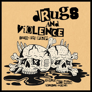 drugs and violence (dub-321 flip|Explicit)