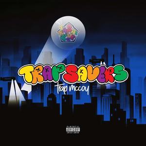 Trap Savers (Explicit)