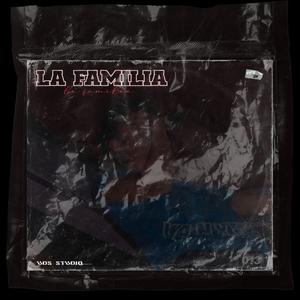 La Familia (Explicit)