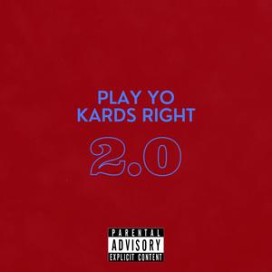 Play Yo Kards Right 2.0 (Explicit)