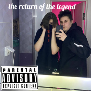 The Return of the Legend (Explicit)