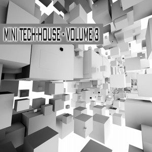 Mini-Tech House - Volume 3