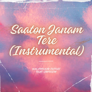 Saaton Janam Tere (Instrumental)