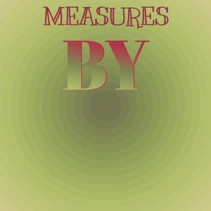 Measures By