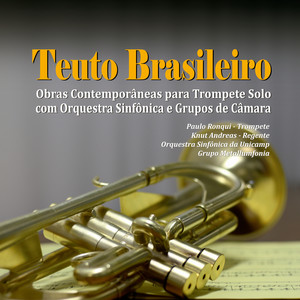 Teuto Brasileiro - Obras Contemporaneas para Trompete Solo Com Orquestra Si