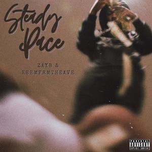 Steady Pace (feat. Keemfrmtheave) [Explicit]