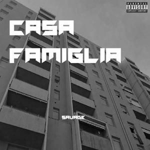 CASA FAMIGLIA (Explicit)