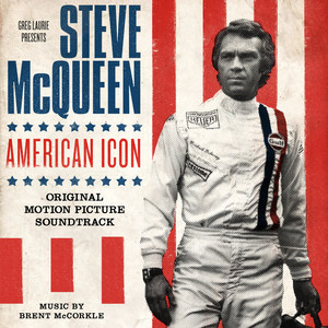 Steve McQueen: American Icon (Original Motion Picture Soundtrack) (美国偶像史蒂夫·麦奎因 纪录片原声带)