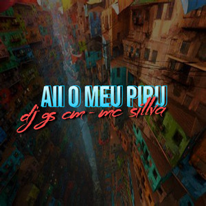 AII O MEU PIRU (Explicit)