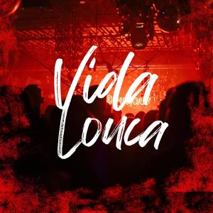 Vida Louca