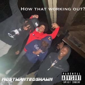 How that working out? (Explicit)