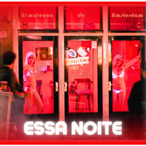 Essa Noite (Explicit)