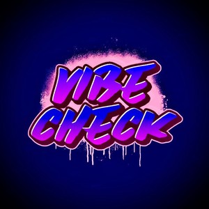 VIBE CHECK (B.S.L Mix|Explicit)