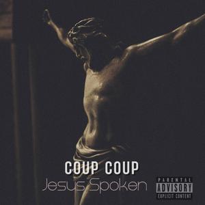 Jesus Spoken (Explicit)