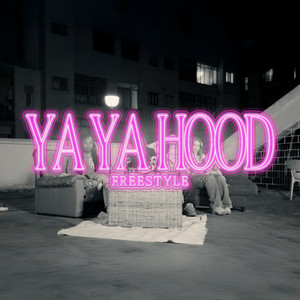 YA YA HOOD Freestyle (Explicit)