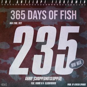 Ahhh!(feat. Figure 8 & EllisInThe810) (CHOPPEDNOTSLOPPED MWMIX|Explicit)