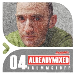 Already Mixed Vol.4 (Compiled & Mixed Krummstoff)