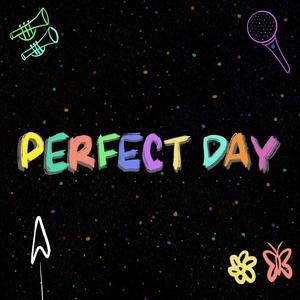 Perfect Day (feat. Backwards Trey, Preeti Singh, Kaizo Hall & Takazo Hall) (Explicit)