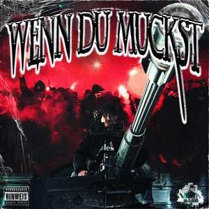 Wenn du muckst !!! (Explicit)