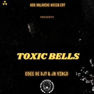 Toxic Bells