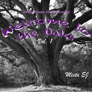 Welcome to the Oaks, Vol. 1 (Explicit)