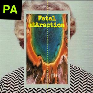 Fatal Attraction (Explicit)