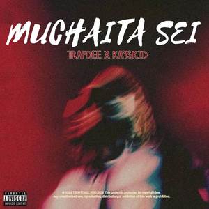 Muchaita sei (Explicit)